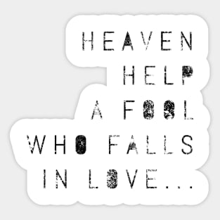 Hell Help a Fool Sticker